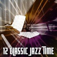 12 Classic Jazz Time
