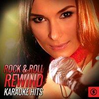 Rock & Roll Rewind Karaoke Hits