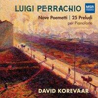 Luigi Perrachio: Nove Poemetti; 25 Preludes for Piano