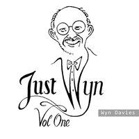 Just Wyn, Vol. 1