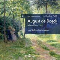 In Flanders' Fields Vol. 64: August de Boeck, Selected Piano Works