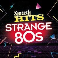 Smash Hits Strange 80s