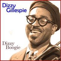 Dizzy Gillespie - Dizzy Boogie