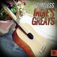 Timeless Indie's Greats