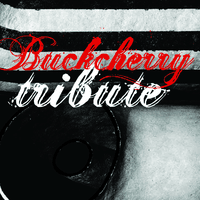 A Tribute To Buckcherry