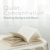 Quiet Concentration- Reading Background Music
