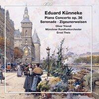 Künneke: Piano Concerto, Serenade & Zigeunerweisen