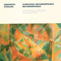 HINDEMITH, P.: Symphonic Metamorphosis after Themes by Carl Maria von Weber / STRAUSS, R.: Metamorphosen (Dresden Staatskapelle, Suitner)