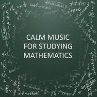 Calm Music for Studying Mathematics