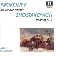 Prokofiev: Alexander Nevsky, Op. 78 - Shostakovich: Symphony No. 10 in E Minor, Op. 93