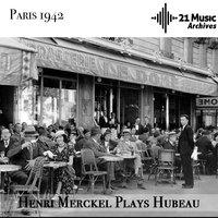 Henri Merckel plays Hubeau