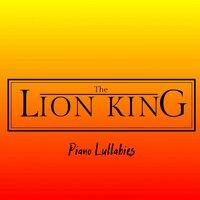 The Lion King: Piano Lullabies