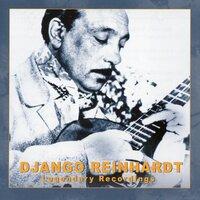 Django Reinhardt: Legendary Recordings
