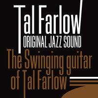 Original Jazz Sound: The Swinging Guitar of Tal Farlow