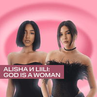 Alisha и Liili: God is a Woman